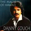 Danny Couch - Yesterday Today and Tomorrow